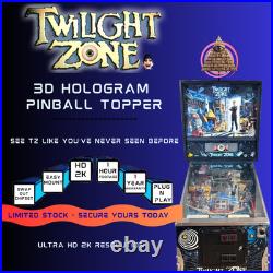TWILIGHT ZONE 3D Pinball Machine HOLOGRAM TOPPER (TZ) pinball mod